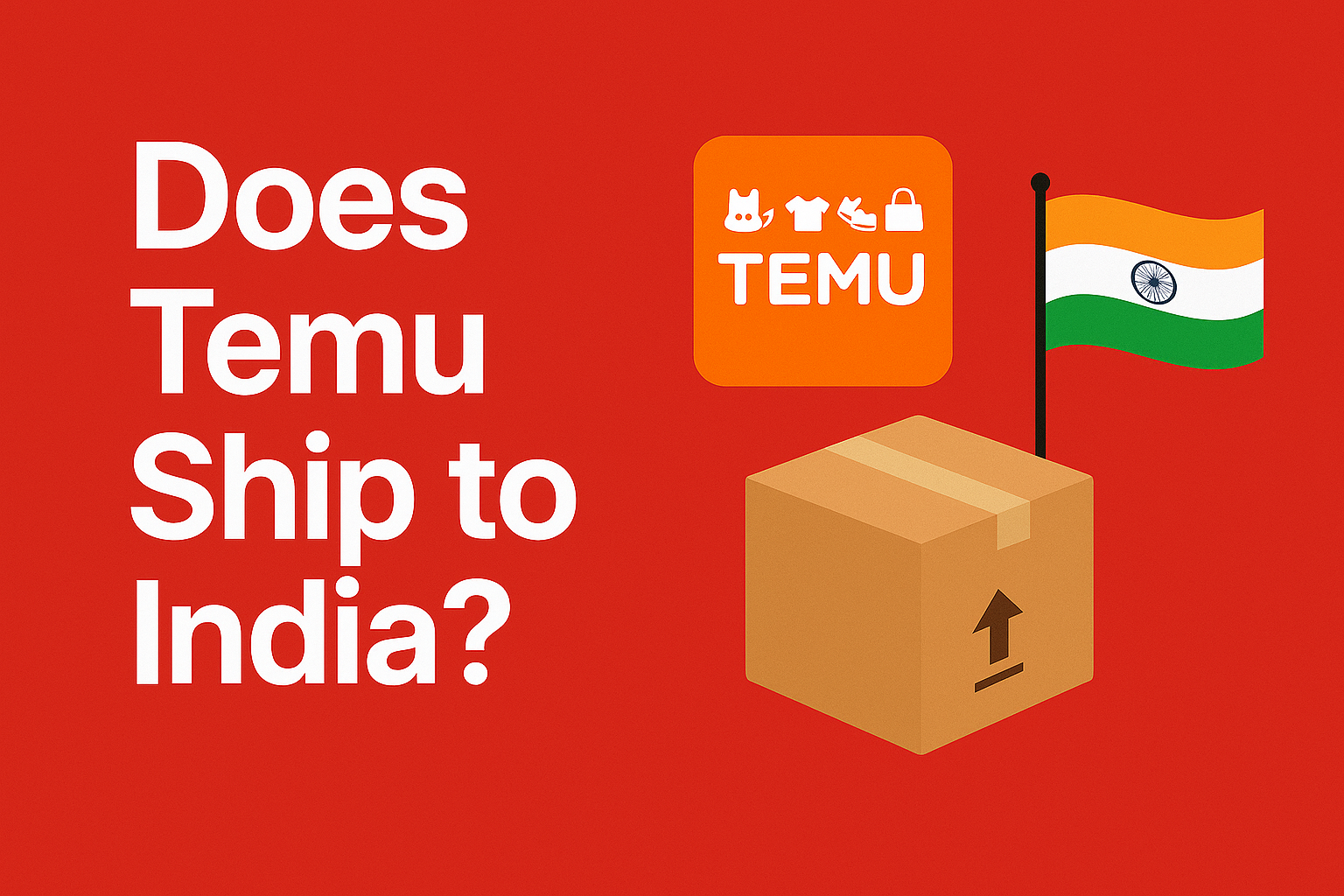 Does Temu Ship to India? [Buyer’s guide 2025]